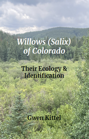 Willows of Colorado: Their Ecology and Identification